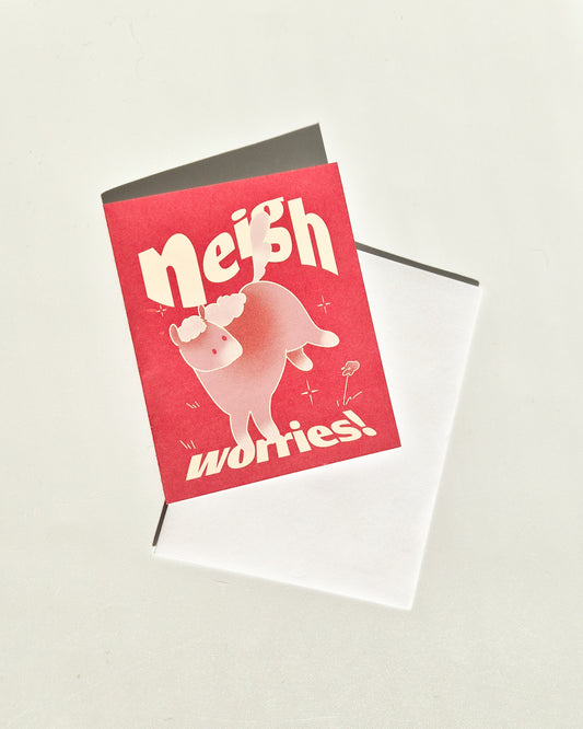 Neigh Worries! Greeting Card